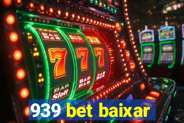 939 bet baixar